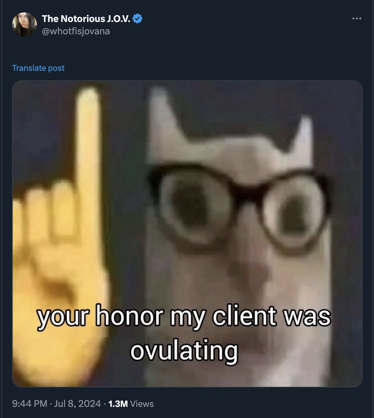 The Notorious J.O.V. Translate post your honor my client was ovulating 1.3M Views